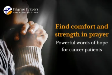 7 prayers for cancer patients, offering comfort, hope, and strength.