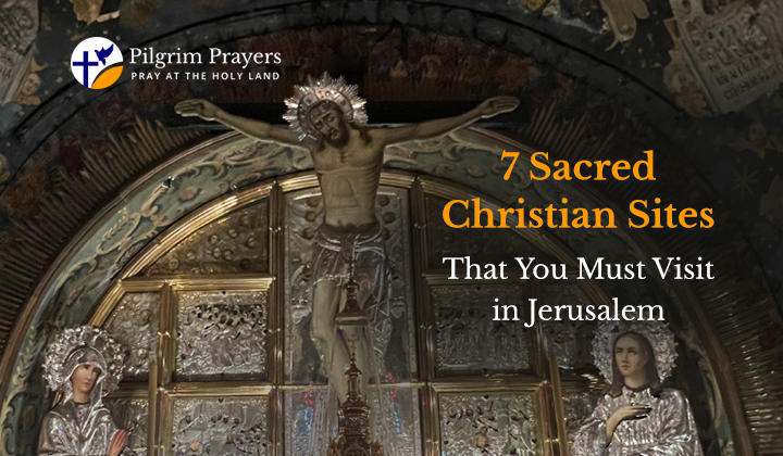 Church of the Holy Sepulchre and Abbey of the Dormition are some of the must-visit sacred Christian sites in Jerusalem.