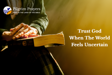 Trust God When the World Feels Uncertain