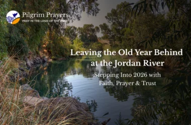 The calm waters of the Jordan River invite reflection, repentance, and a fresh beginning with God as a new year begins.