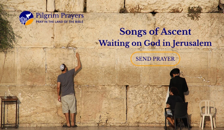 Pilgrims praying at the Western Wall in Jerusalem, Songs of Ascent devotion