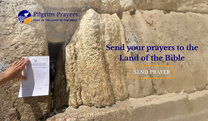 Pilgrim Prayers offering prayer requests at biblical sites in the Holy Land